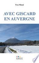 Avec Giscard en Auvergne