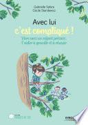 Avec lui c'est compliqué !