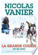 Avec mes chiens - Tome 2 - La Grande Course