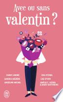Avec ou sans valentin ?