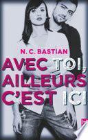 Avec toi, ailleurs c'est ici