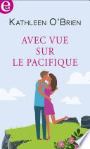 Avec vue sur le Pacifique