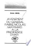 Avènement du général Fabre Nicolas Geffrard à la présidence d'Haïti
