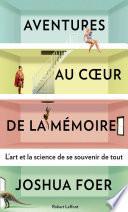Aventures au coeur de la mémoire