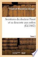 Aventures du docteur Faust et sa descente aux enfers. Tome 2