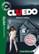 Aventures sur Mesure - Cluedo 06 - Madame Leblanc