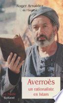 Averroès, un rationaliste en Islam