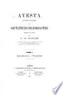 Avesta livre sacré des sectateurs de Zoroastre traduit du texte par C. de Harlez