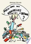 Avez-vous des nouvelles d'Arthur ?