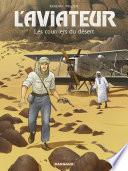 Aviateur (L') - tome 3 - Les courriers du désert