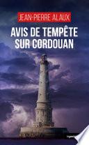 Avis de tempête sur Cordouan