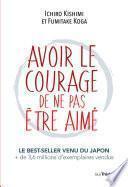 Avoir le courage de ne pas être aimé