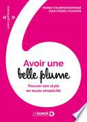 Avoir une belle plume
