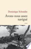 Avons-nous assez navigué