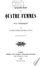 Avontures de quatre femmes et d' un perroquet par Alexandre Dumas fils