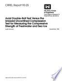 Axial Double-ball Test Versus the Uniaxial Unconfined Compression Test for Measuring the Compressive Strength of Freshwater and Sea Ice