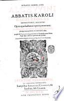 B. Flacci Albini, siue Alchuuini abbatis ... Opera quae hactenus reperiri potuerunt: nonnulla auctius et emendatius; pleráque nunc primum ex Codd. MSS. edita. Accessêre B. Paulini Aquileiensis Patriarchae contra Felicem Vrgel. Episc. Libri 3. qui etiam nunc prodeunt. Omnia studio & diligentia Andreae Quercetani Turonensis