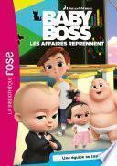 Baby Boss 05 - Une équipe au top