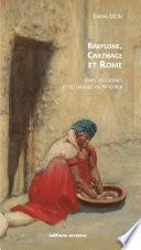 Babylone, Carthage et Rome
