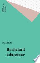 Bachelard éducateur