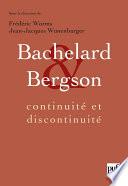 Bachelard et Bergson : continuité et discontinuité