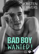 Bad Boy Wanted !