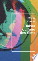 Baiser ou faire des films