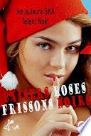 Baisers roses Frissons noirs