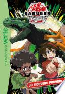 Bakugan 02 - Un nouveau pouvoir