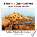 Balade sur la Côte de Granit Rose : Trégastel, Ploumanac'h, Perros-Guirec