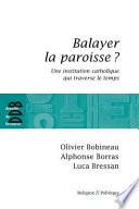 Balayer la paroisse ?