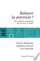 Balayer la paroisse ?