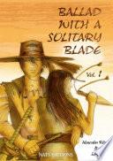 Ballad With A Solitary Blade -
