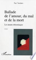 Ballade de l'amour, du mal et de la mort