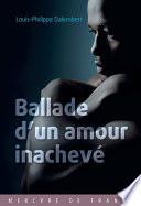 Ballade d’un amour inachevé