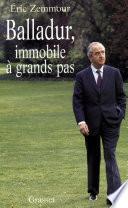 Balladur, immobile à grands pas