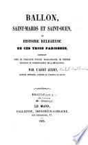 Ballon, Saint-Mards et Saint-Ouen, ou histoire religieuse de ces trois paroisses