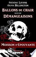 Ballons de chair suivi de Démangeaisons