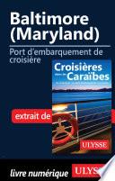 Baltimore (Maryland) - Port d'embarquement de croisière
