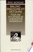 Balzac, discours et détours