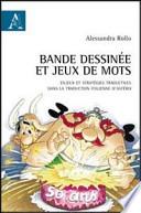 Bande dessinée et jeux de mots. Enjeux et stratégies traductives dans la traduction italienne d'Astérix
