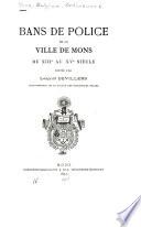 Bans de police de la ville de Mons du XIIIe au XVe siècle