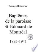 Baptêmes de la paroisse St-Édouard de Montréal, 1895-1941: L-Z