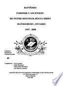 Baptêmes, paroisse L'Ascension-de-Notre-Seigneur-Jésus-Christ, Hawkesbury, Ontario, 1957-2000
