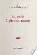 Barbelés à pleines mains