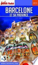 BARCELONE ET SA PROVINCE 2019 Petit Futé