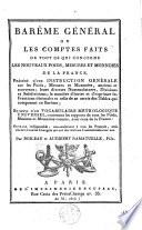 Barême général, ou les Comptes faits de tout ce qui concerne les nouveaux poids, mesures et monnoies de la France ...