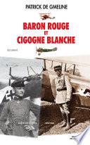 Baron rouge et cigogne blanche