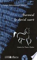 Barowal, le cheval sacré