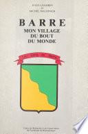 Barre, mon village du bout du monde